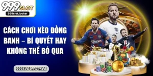 Cách Chơi Kèo Đồng Banh